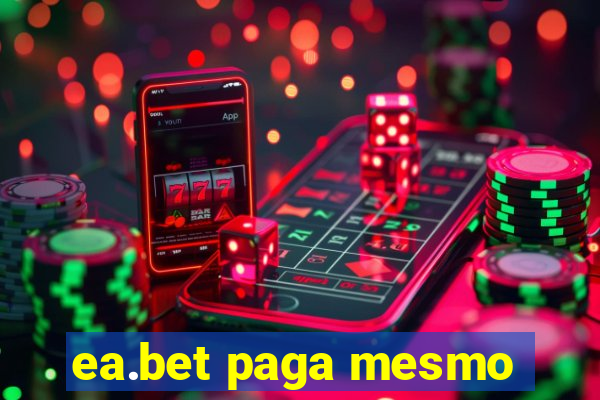 ea.bet paga mesmo